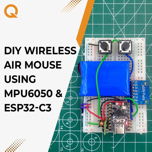 DIY Wireless Mouse using MPU6050 & ESP32-C3