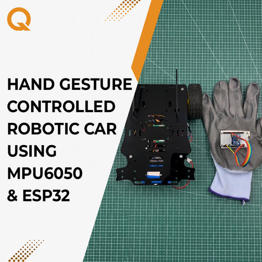 Hand Gesture Controlled Robotic Car Using MPU6050 & ESP32