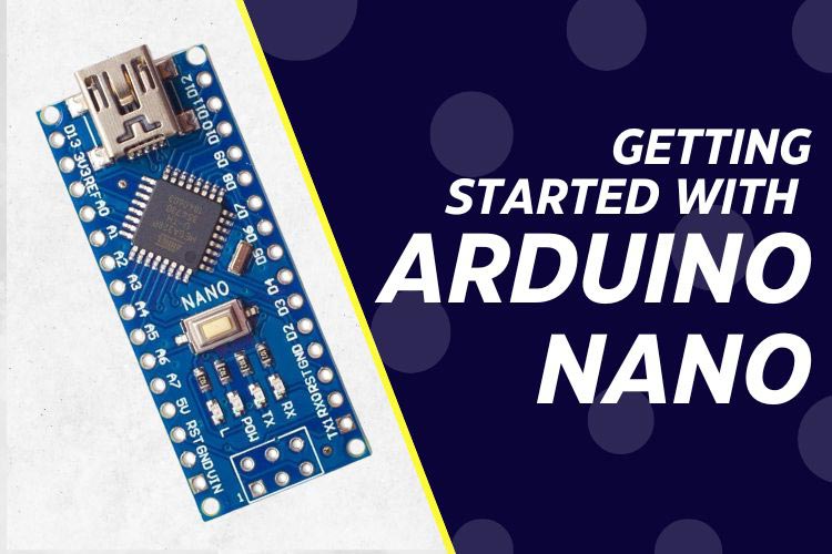 How to Get Started with Arduino Nano – QuartzComponents