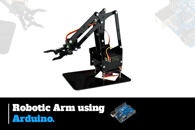 How to build Robotic Arm using –
