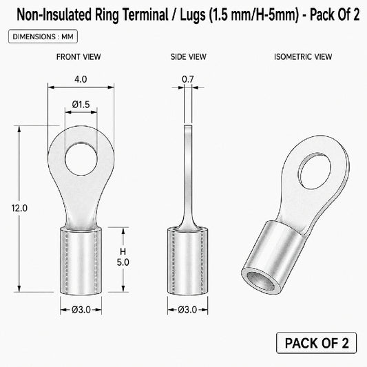 Non-Insulated Ring Terminal / Lugs (1.5 mm/H-5mm)- Pack of 2